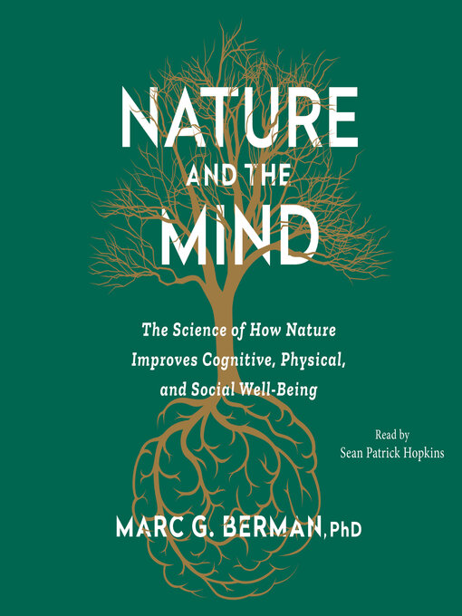 Title details for Nature and the Mind by Marc Berman - Wait list